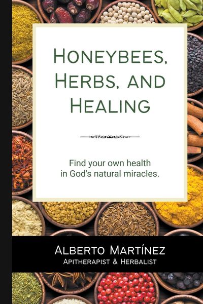 Produktbild: Honey Bees, Herbs, and Healing