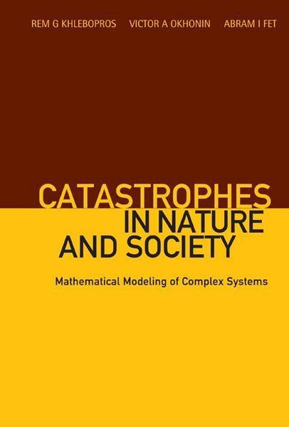 Produktbild: Catastrophes in Nature and Society: Mathematical Modeling of Complex Systems