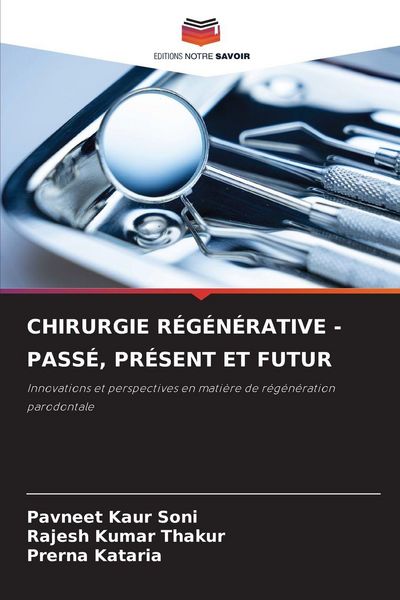 Produktbild: Chirurgie R&eacute;g&eacute;n&eacute;rative - Pass&eacute;, Pr&eacute;sent Et Futur