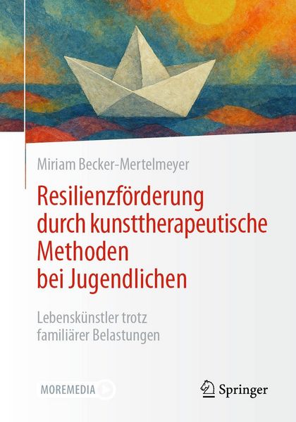 Produktbild: Resilienzf&ouml;rderung durch kunsttherapeutische Methoden bei Jugendlichen