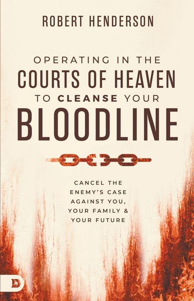Produktbild: Operating in the Courts of Heaven to Cleanse Your Bloodline