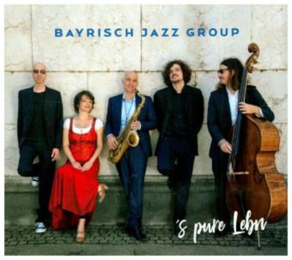 's pure Lebn - Bayrisch Jazz Group, CD, 0793283936103