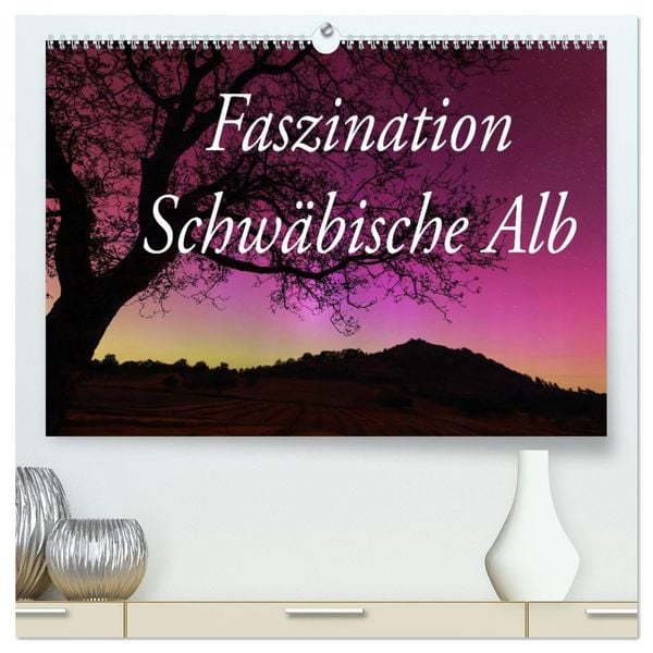 Produktbild: Faszination Schw&auml;bische Alb (hochwertiger Premium Wandkalender 2026 DIN A2 quer), Kunstdruck in Hochglanz