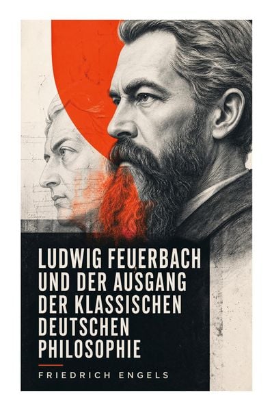 Produktbild: Ludwig Feuerbach und der Ausgang der klassischen deutschen Philosophie