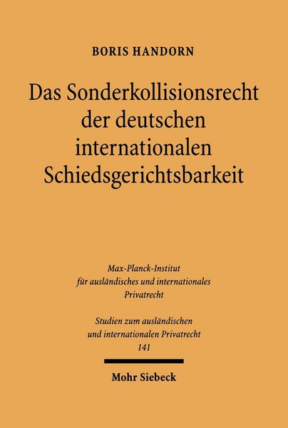 Produktbild: Das Sonderkollisionsrecht der deutschen internationalen Schiedsgerichtsbarkeit
