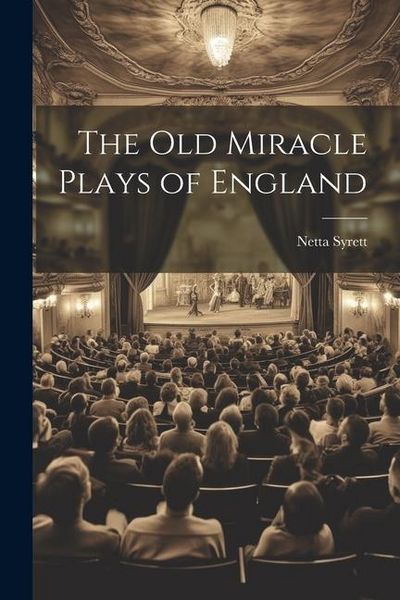 Produktbild: The old Miracle Plays of England
