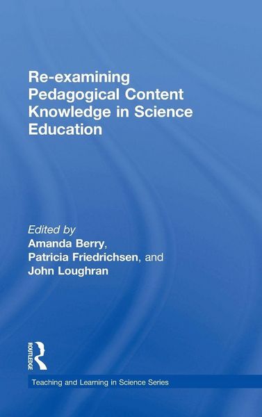 Produktbild: Re-examining Pedagogical Content Knowledge in Science Education