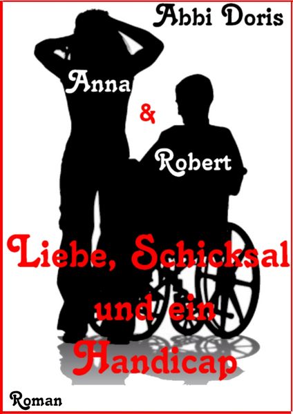 Produktbild: Anna & Robert - Liebe, Schicksal und ein Handicap