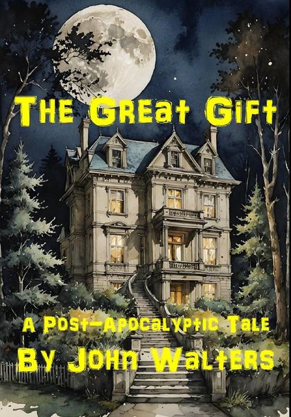 Produktbild: The Great Gift: A Post-Apocalyptic Tale