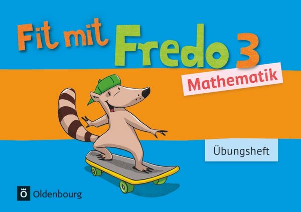Produktbild: Fredo - Mathematik - Zu Ausgabe A - 2015 und Ausgabe B - 3. Schuljahr