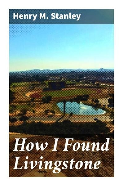 Produktbild: How I Found Livingstone