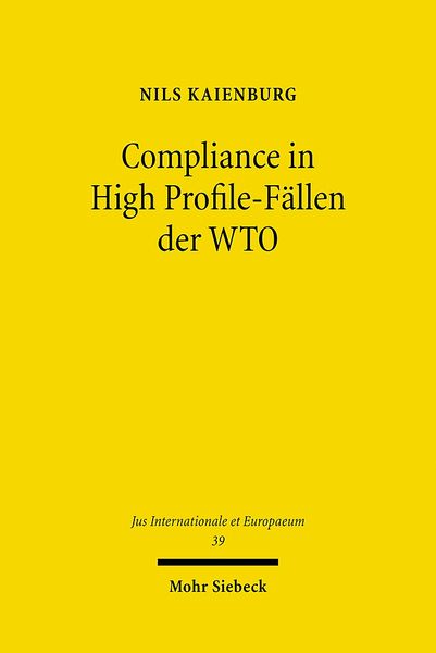 Produktbild: Compliance in High Profile-F&auml;llen der WTO