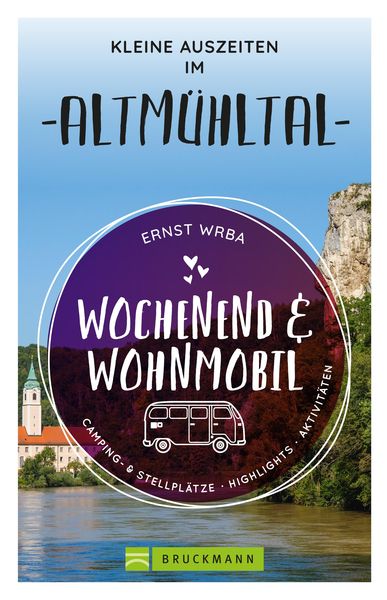 Produktbild: Wochenend & Wohnmobil Kleine Auszeiten im Altm&uuml;hltal