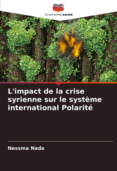 Produktbild: L'impact de la crise syrienne sur le syst&egrave;me international Polarit&eacute;