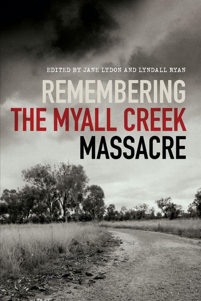 Produktbild: Remembering the Myall Creek Massacre