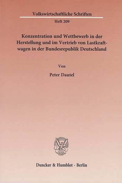 Produktbild: Konzentration und Wettbewerb in der Herstellung und im Vertrieb von Lastkraftwagen in der Bundesrepublik Deutschland.