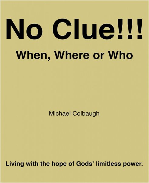 Produktbild: No Clue!!! When, Where or Who