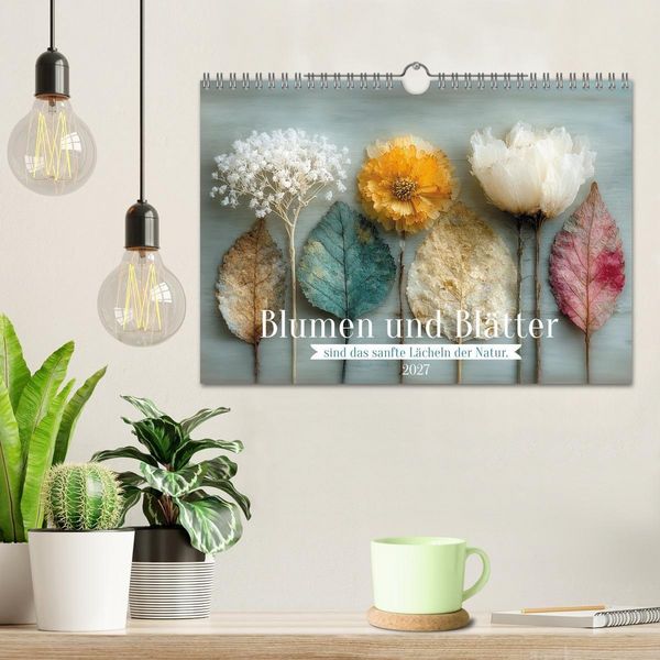 Produktbild: Blumen und Bl&auml;tter sind das sanfte L&auml;cheln der Natur. (Wandkalender 2027 DIN A4 quer), CALVENDO Monatskalender
