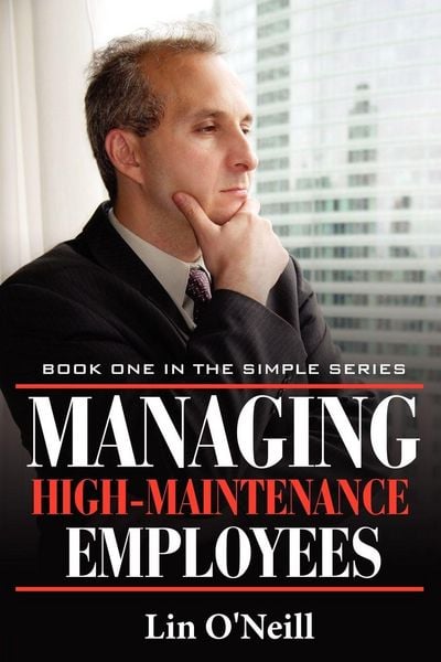 Produktbild: Managing High-Maintenance Employees