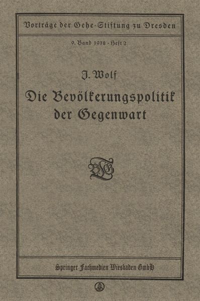 Die Bevölkerungspolitik der Gegenwart, Taschenbuch von Julius Wolf, Vieweg & Teubner, 9783663155584