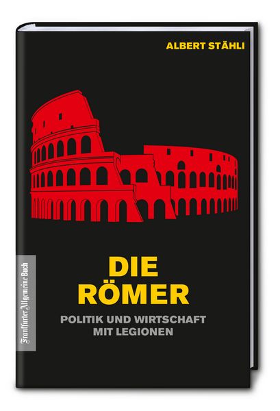 Produktbild: Die R&ouml;mer: Politik und Wirtschaft mit Legionen