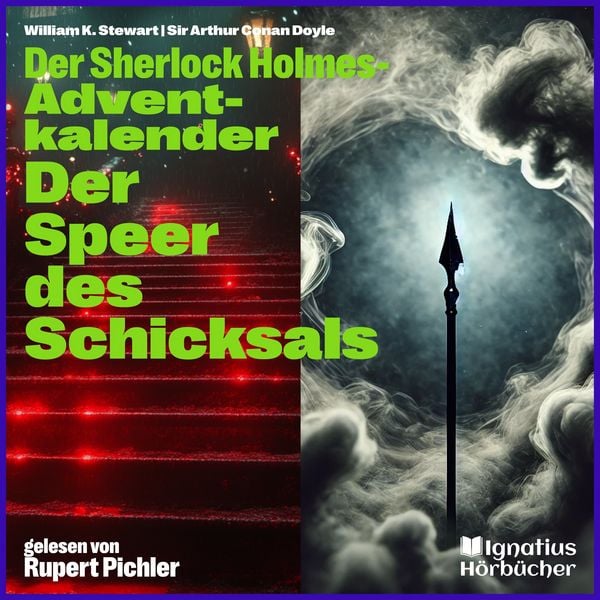 Der Speer des Schicksals - Arthur Conan Doyle , William K. Stewart, Audio, 9783711940643