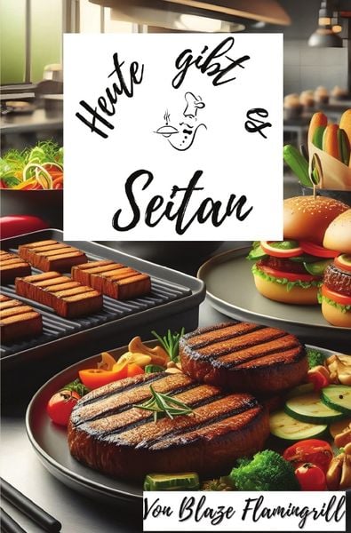 Produktbild: Heute gibt es / Heute gibt es - Seitan