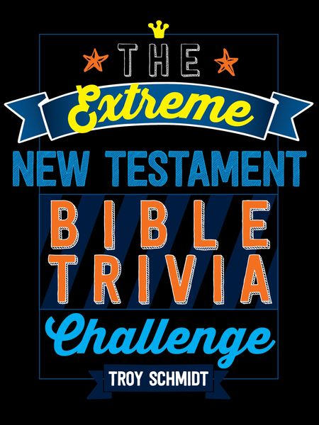 Produktbild: The Extreme New Testament Bible Trivia Challenge