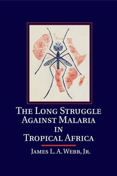 Produktbild: The Long Struggle against Malaria in Tropical Africa