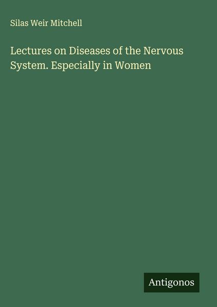 Produktbild: Lectures on Diseases of the Nervous System. Especially in Women