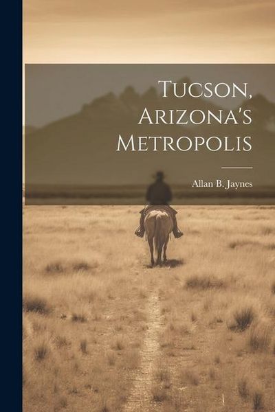 Produktbild: Tucson, Arizona's Metropolis