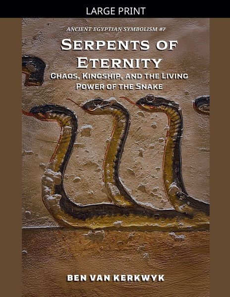Produktbild: Serpents of Eternity, Chaos, Kingship, and the Living Power of the Snake