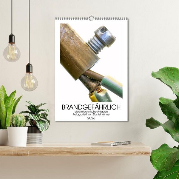 Produktbild: Brandgef&auml;hrliche elektrische Anlagen (Wandkalender 2026 DIN A3 hoch), CALVENDO Monatskalender