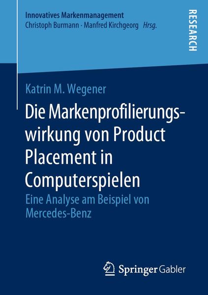Produktbild: Die Markenprofilierungswirkung von Product Placement in Computerspielen