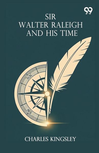 Produktbild: Sir Walter Raleigh And His Time