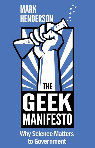 Produktbild: The Geek Manifesto: Why Science Matters to Government (mini ebook)