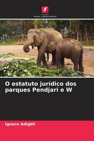 Produktbild: O estatuto jur&iacute;dico dos parques Pendjari e W