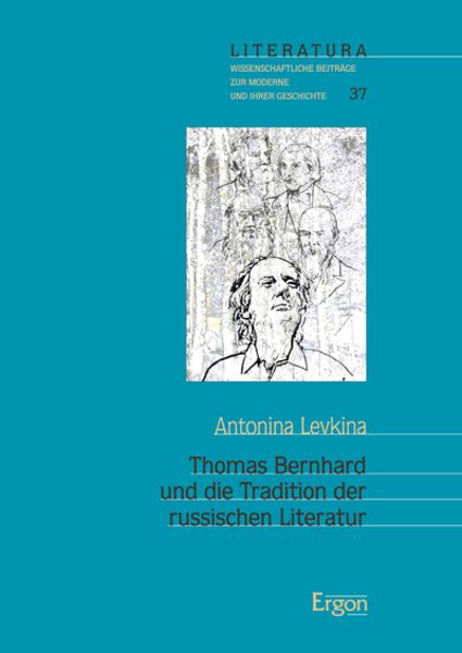 Thomas Bernhard und die Tradition der russischen Literatur, Taschenbuch von Antonina Levkina, Ergon, 9783956502101