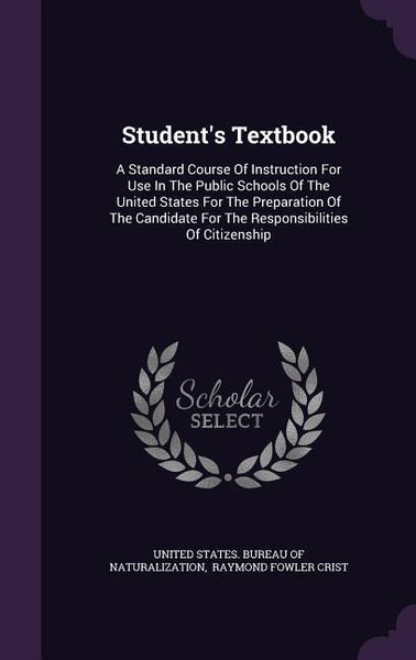 Produktbild: Student's Textbook: A Standard Course Of Instruction For Use In The Public Schools Of The United States For The Preparation Of The Candida