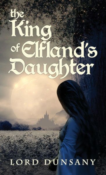 Produktbild: The King of Elfland's Daughter
