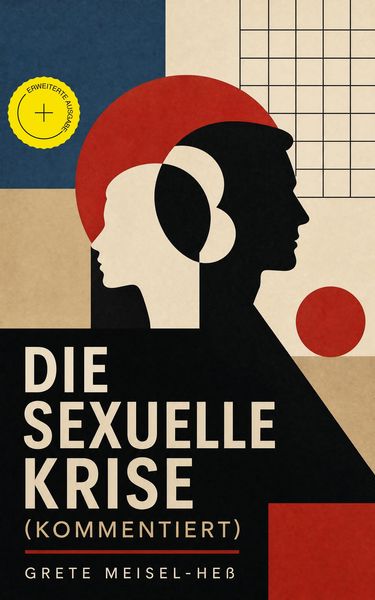Produktbild: Die sexuelle Krise (Kommentiert)