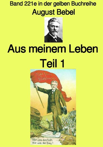 Produktbild: Maritime gelbe Reihe bei J&uuml;rgen Ruszkowski / Aus meinem Leben &ndash; Teil 1 &ndash; Farbe &ndash; Band 221e in der gelben Buchreihe &ndash; bei J&uuml;rgen Ruszkowski