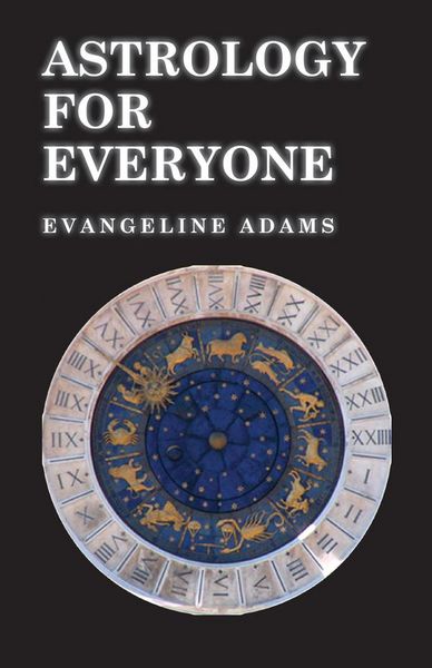 Produktbild: Astrology for Everyone: What it is and How it Works