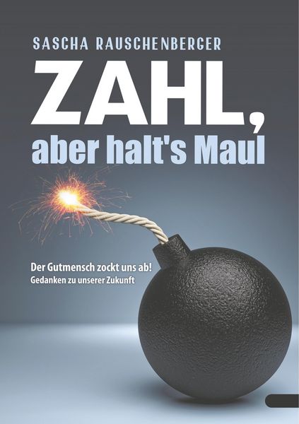 Produktbild: Zahl, aber halt's Maul