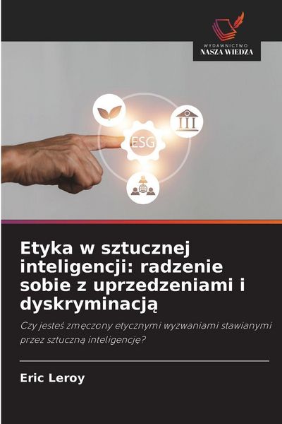 Produktbild: Etyka w sztucznej inteligencji: radzenie sobie z uprzedzeniami i dyskryminacj&iquest;