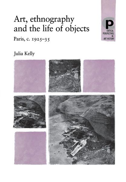 Produktbild: Art, ethnography and the life of objects