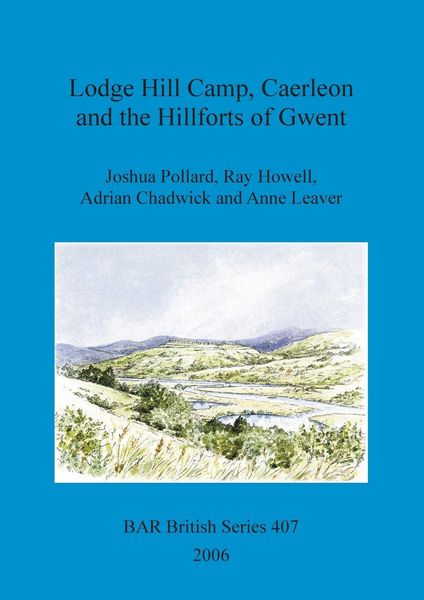 Produktbild: Lodge Hill Camp, Caerleon and the Hillforts of Gwent