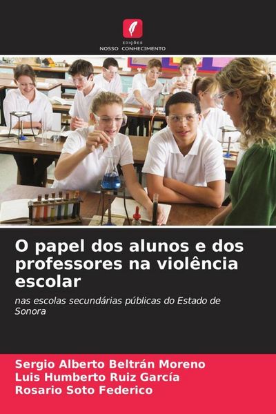 Produktbild: O papel dos alunos e dos professores na viol&ecirc;ncia escolar