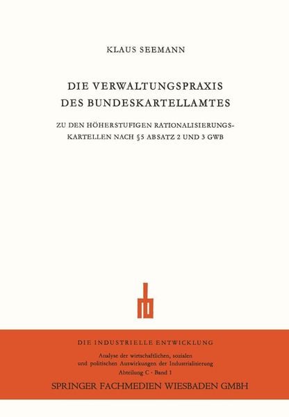 Produktbild: Die Verwaltungspraxis des Bundeskartellamtes