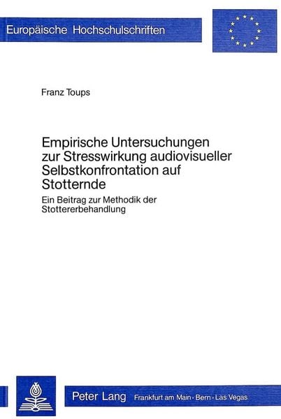 Produktbild: Empirische Untersuchungen zur Stresswirkung audiovisueller Selbstkonfrontation auf Stotternde